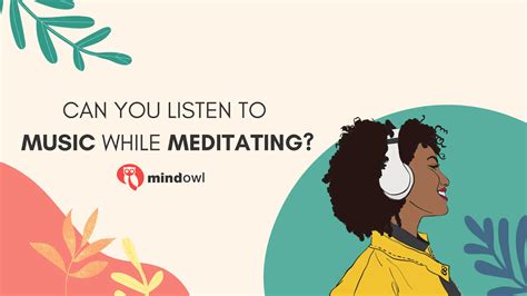 can you listen to music while meditating?